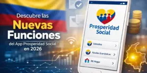 App Prosperidad Social 2026 com opções de suporte econômico