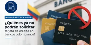 Três cartões de crédito com restrições na Colômbia, 2026