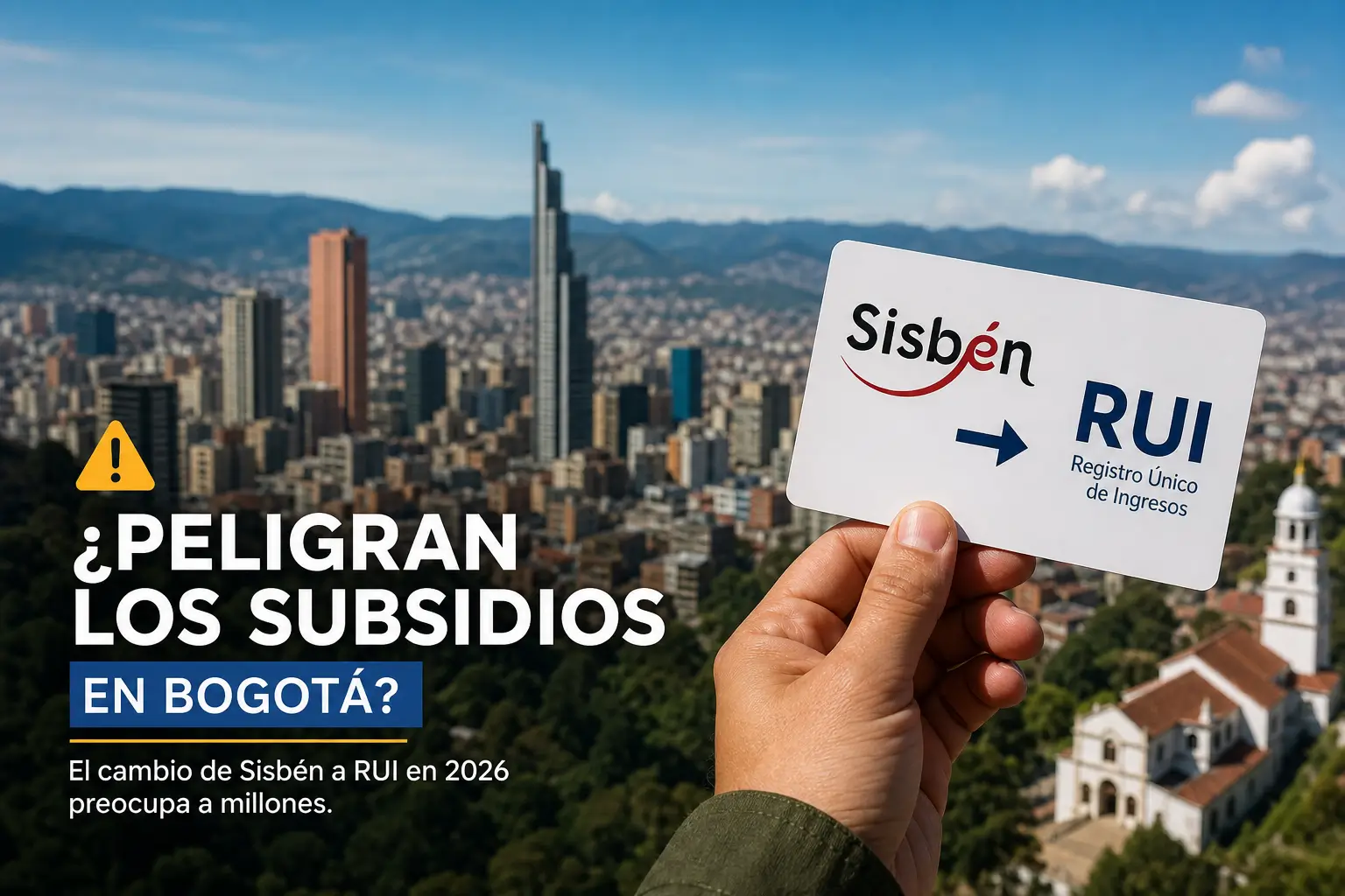 Transição de Sisben para RUI em Bogotá com vista da cidade, 2026