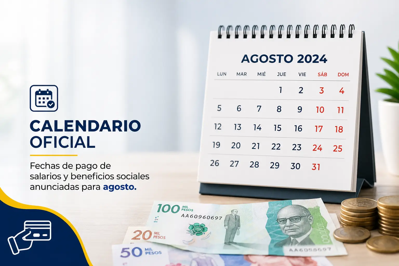Calendário de agosto 2024 com notas de peso e moedas
